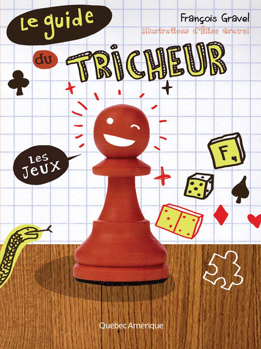 Title details for Le Guide du tricheur 1--Les jeux by François Gravel - Wait list